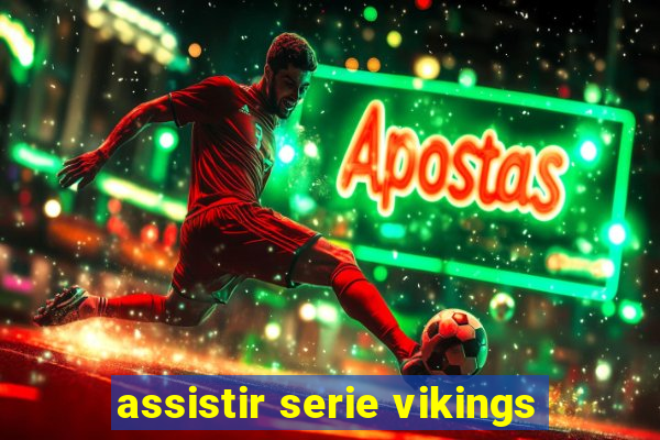 assistir serie vikings